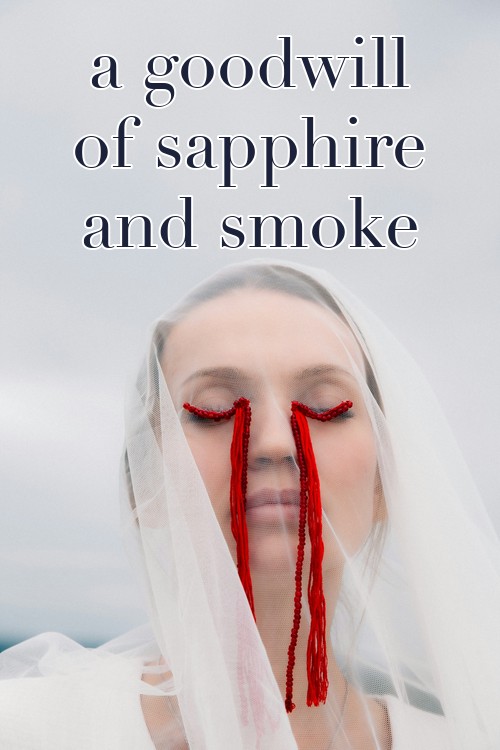 a goodwill of sapphire and smoke poster